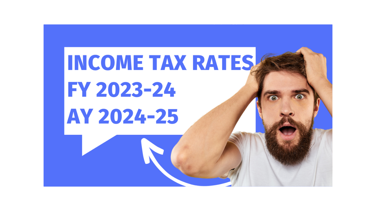 Tax Slab Rates FY 202324 & AY 202425 (New & Old Regime Tax